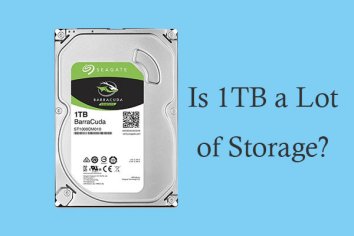 Is 1TB a Lot of Storage? How Much Is 1TB of Storage?