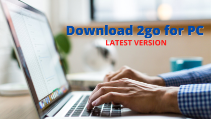 Download 2go for PC - Latest Version 2021