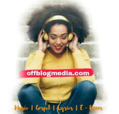 Offblogmedia - Nyimbo mpya