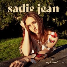 WYD Now? - Sadie Jean MP3 download | WYD Now? - Sadie Jean Lyrics | Boomplay Music