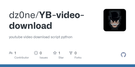 GitHub - dz0ne/YB-video-download: youtube video download script python