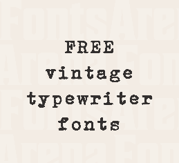 Free vintage typewriter fonts — FontsArena