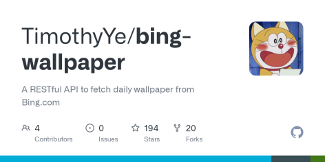 GitHub - TimothyYe/bing-wallpaper: A RESTful API to fetch daily wallpaper from Bing.com