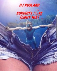 Dj Rusland - EuroHits â 92 [Light Mix] (No Jingle) – Dj Rusland