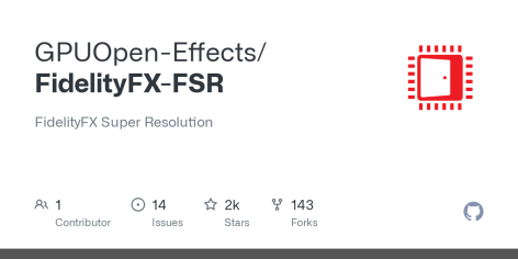 GitHub - GPUOpen-Effects/FidelityFX-FSR: FidelityFX Super Resolution