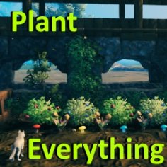 PlantEverything | Thunderstore - The Valheim Mod Database
