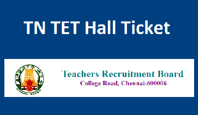 TNTET Hall Ticket 2022 Download link trb.tn.nic.in TN TET Admit Card