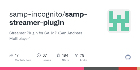 GitHub - samp-incognito/samp-streamer-plugin: Streamer Plugin for SA-MP (San Andreas Multiplayer)
