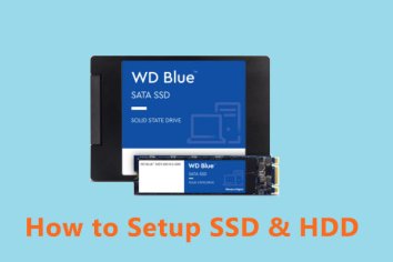A Complete Guide to SSD & HDD Setup in Windows 10 (For 2022)