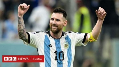 Lionel Messi ya ce zai yi ban kwana da gasar cin kofin duniya - BBC News Hausa