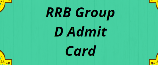 RRB Group D Admit Card 2022 Download (Link) www.rrbcdg.gov.in RRC