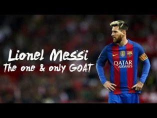 Lionel Messi - The one & only GOAT. - YouTube