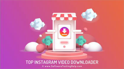 Top 10 Best Free Instagram Video Downloader For 2022