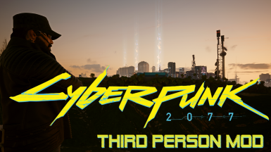 JB - TPP MOD WIP third person at Cyberpunk 2077 Nexus - Mods and community