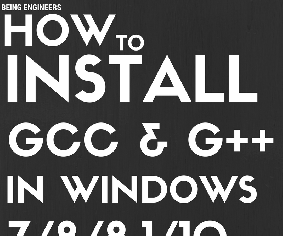 How to Install MinGW (GCC/G++) Compiler in Windows 10