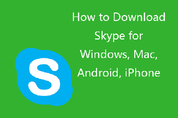 Skype Download for Windows 10/11, Mac, Android, iPhone