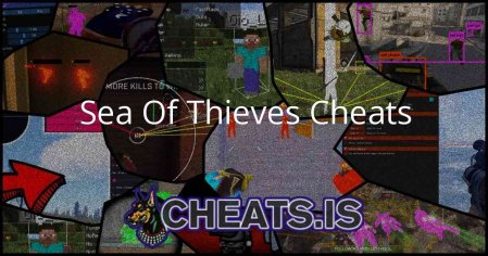 Sea Of Thieves Cheats - Cheats.is Download Free Hacks