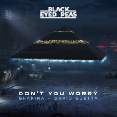 Don't You Worry (Black Eyed Peas, Shakira and David Guetta song) - Wikipedia