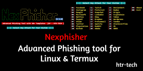 GitHub - htr-tech/nexphisher: Advanced Phishing tool for Linux & Termux