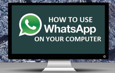 How to Use WhatsApp On Your Computer