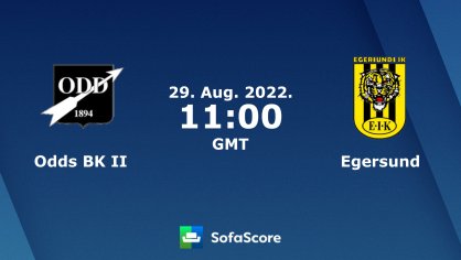 Odds BK II vs Egersund live score, H2H and lineups | Sofascore