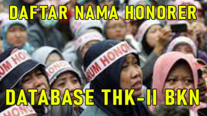 Daftar Nama Honorer Kategori 2 dan Umum Provinsi Se-Indonesia Database THK-II BKN - SDN SOBANG 1