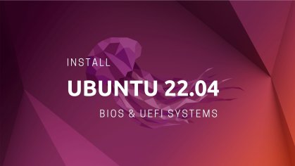 How to Install Ubuntu 22.04 LTS (Jammy Jellyfish) On UEFI and Legacy BIOS System