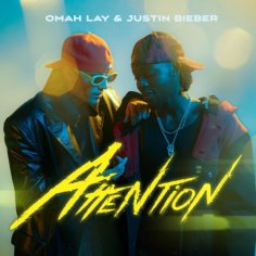 Omah Lay ft Justin Bieber - Attention Mp3 Download - NaijaMusic