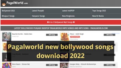 PagalWorld 2022 Latest Bollywood Hindi Mp3 Songs download new link 2022