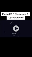 master kg ft nkosazana yena uyangthanda  | TikTok Search