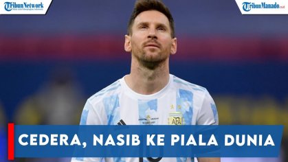 Lionel Messi Cedera, Nasib ke Piala Dunia 2022 Gimana? - YouTube