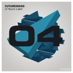 3 Hours Later by Futuremass on MP3, WAV, FLAC, AIFF & ALAC at Juno Download