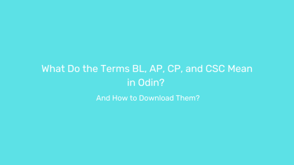What Do The Terms BL, AP, CP, And CSC Mean In Odin? And How To Download Them? | Yoodley