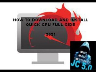 HOW TO DOWNLOAD AND INSTALL QUICK CPU ! 2021 - YouTube