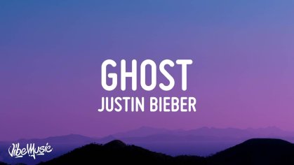 Justin Bieber - Ghost (Lyrics) - YouTube