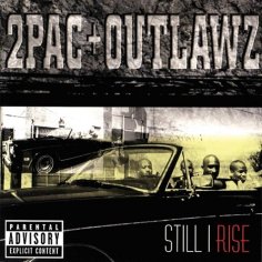 Still I Rise : 2Pac & Outlawz : Free Download, Borrow, and Streaming : Internet Archive