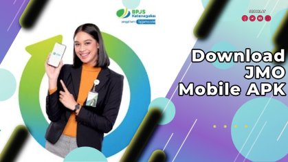 Download JMO Mobile APK, Pencairan Jamsostek Jadi Mudah - SEO KILAT