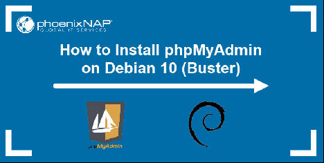 How to Install phpMyAdmin on Debian 10 (Buster)