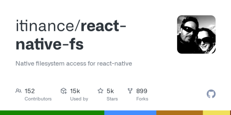 GitHub - itinance/react-native-fs: Native filesystem access for react-native