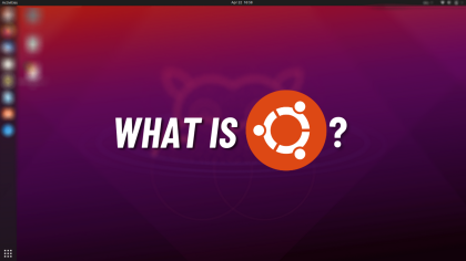 What Is Ubuntu? 