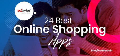 24 Best Online Shopping Apps 2021 - Shopping Apps | Redbytes