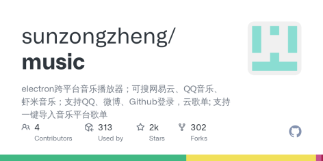 GitHub - sunzongzheng/music: electron跨平台音乐播放器；可搜网易云、QQ音乐、虾米音乐；支持QQ、微博、Github登录，云歌单; 支持一键导入音乐平台歌单