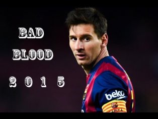 Lionel Messi âº Bad Blood | 2015 HD - YouTube