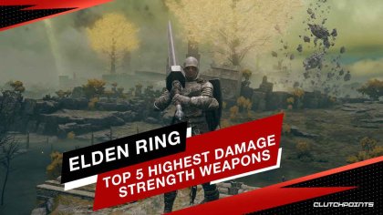 Top 5 Highest Damage Strength Weapons in Elden Ring