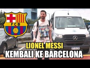 Lionel Messi Segera Kembali Ke Barcelona - YouTube