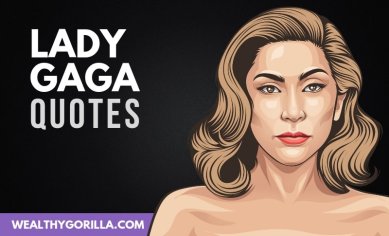 32 Inspirational Lady Gaga Quotes About Love and Success (2022) | Wealthy Gorilla