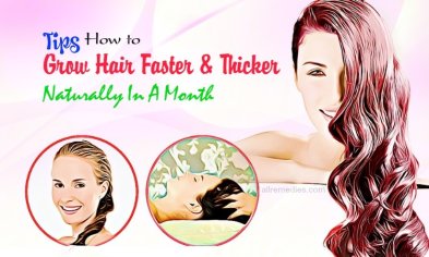 31 Natural Tips How To Grow Hair Faster & Thicker In A Month