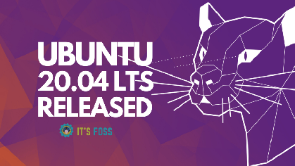 Ubuntu 20.04 LTS Released. Download Now! - It's FOSS
