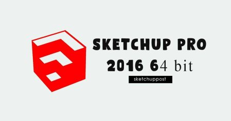 Download Sketchup Pro 2016 64 bit Full Version