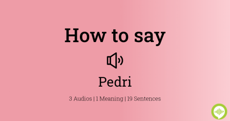 How to pronounce Pedri | HowToPronounce.com